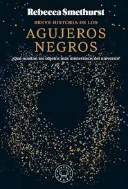 Libro: BREVE HISTORIA DE LOS AGUJEROS NEGROS - Museo Librería Génesis Perú