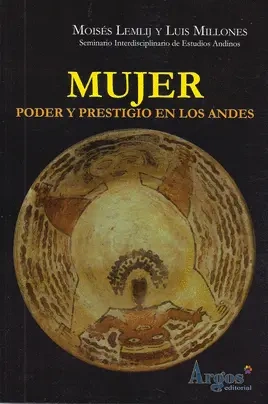 Libro: MUJER PODER Y PRESTIGIO EN LOS ANDES - Museo Librería Génesis Perú
