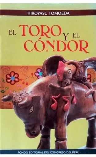 Libro: EL TORO Y EL CONDOR - Museo Librería Génesis Perú
