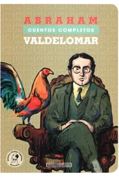 Libro: CUENTOS COMPLETOS ABRAHAM VALDELOMAR - Museo Librería Génesis Perú