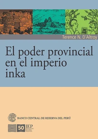 Libro: EL PODER PROVINCIAL EN EL IMPERIO INKA - Museo Librería Génesis Perú