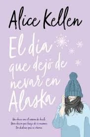 Libro: EL DIA QUE DEJO DE NEVAR EN ALASKA - Museo Librería Génesis Perú