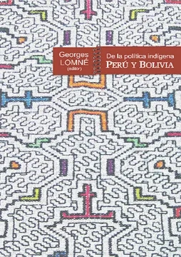 Libro: DE LA POLITICA INDIGENA PERU Y BOLIVIA - Museo Librería Génesis Perú