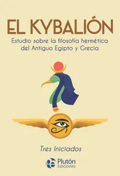 Libro: EL KYBALION FILOSOFIA HERMETICA - Museo Librería Génesis Perú