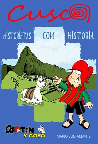 Libro: OJOTIN Y GOYO: CUSCO HISTORIETAS CON HISTORIA - Museo Librería Génesis Perú