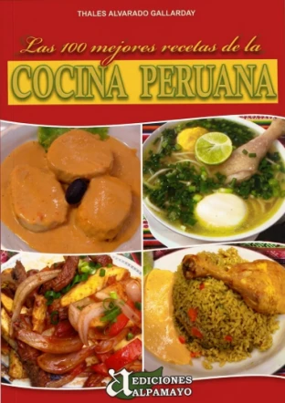 Libro: LAS 100 MEJORES RECETAS DE LA COCINA PERUANA - Museo Librería Génesis Perú