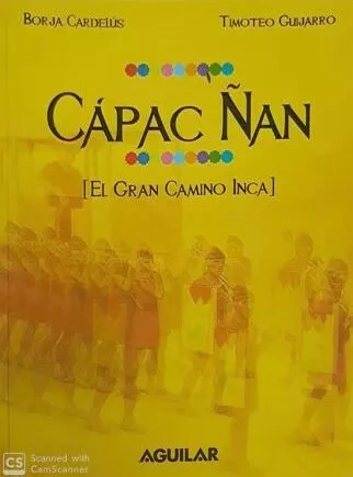 Libro: CAPAC ÑAN EL GRAN CAMINO INCA - Museo Librería Génesis Perú