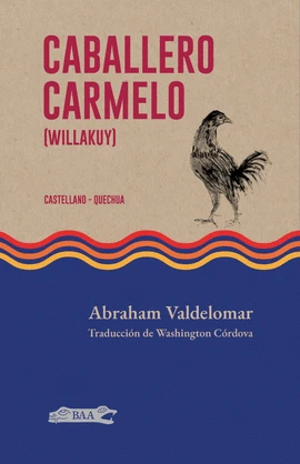 Libro: CABALLERO CARMELO: WILLAKUY  - Museo Librería Génesis Perú