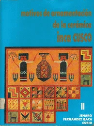 Libro: MOTIVOS DE ORNAMENTACION DE LA CERAMICA INCA CUSCO - TOMO 2 - Museo Librería Génesis Perú