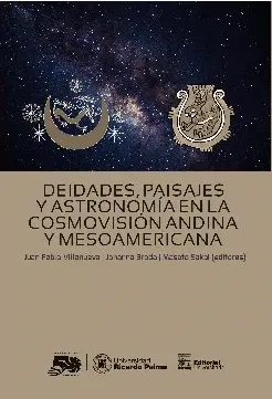 Libro: DEIDADES, PAISAJES Y ASTRONOMIA EN LA COSMOVISION ANDINA Y MESOAMERICANA - Museo Librería Génesis Perú