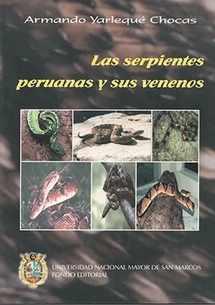 Libro: LAS SERPIENTES PERUANAS Y SUS VENENOS - Museo Librería Génesis Perú