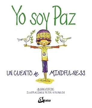Libro: YO SOY PAZ: UN CUENTO DE MINDFULNESS - Museo Librería Génesis Perú