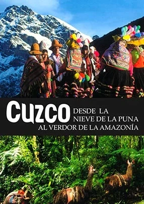 Libro: CUZCO DESDE LA NIEVE A LA PUNA AL VERDOR DE LA A. - Museo Librería Génesis Perú