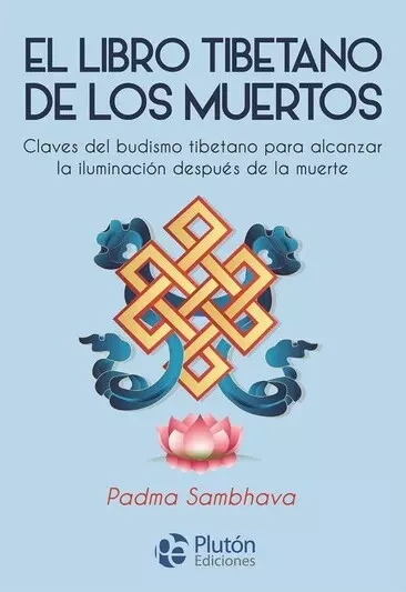 Libro: EL LIBRO TIBETANO DE LOS MUERTOS - Museo Librería Génesis Perú