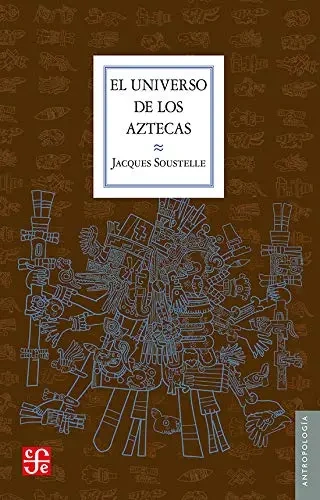 Libro: EL UNIVERSO DE LOS AZTECAS - Museo Librería Génesis Perú