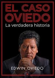 Libro: EL CASO OVIEDO: LA VERDADERA HISTORIA  - Museo Librería Génesis Perú