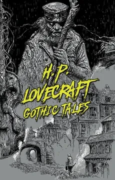 Libro: H. P. LOVECRAFT: GOTHIC TALES - Museo Librería Génesis Perú