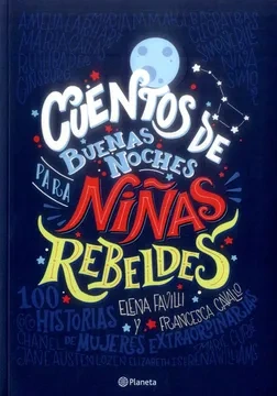 Libro: CUENTOS DE BUENAS NOCHES PARA NIÑAS REBELDES 1 - Museo Librería Génesis Perú