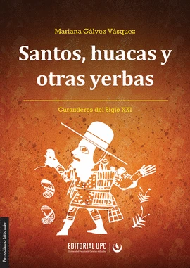 Libro: SANTOS, HUACAS Y OTRAS YERBAS - Museo Librería Génesis Perú