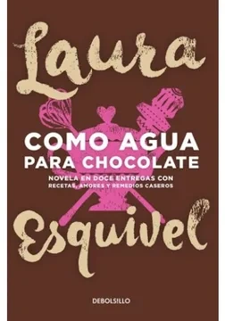 Libro: COMO AGUA PARA CHOCOLATE - Museo Librería Génesis Perú
