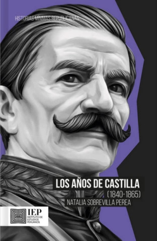 Libro: LOS AÑOS DE CASTILLA (1840-1865) - Museo Librería Génesis Perú