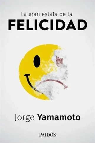 Libro: LA GRAN ESTAFA DE LA FELICIDAD - Museo Librería Génesis Perú