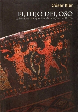 Libro: EL HIJO DEL OSO LA LITERATURA ORAL QUECHUA - Museo Librería Génesis Perú