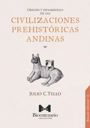 Libro: ORIGEN Y DESARROLLO DE LAS CIVILIZACIONES PREHISTORICAS ANDINAS - Museo Librería Génesis Perú