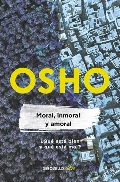 Libro: MORAL, INMORAL Y AMORAL ¿QUE ESTA BIEN Y QUE ESTA MAL? - Museo Librería Génesis Perú