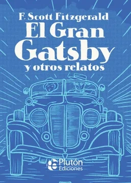 Libro: EL GRAN GATSBY Y OTROS RELATOS - TAPA DURA - Museo Librería Génesis Perú