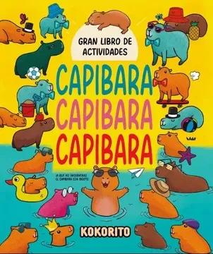 Libro: GRAN LIBRO DE ACTIVIDADES: CAPIBARA CAPIBARA CAPIBARA - Museo Librería Génesis Perú