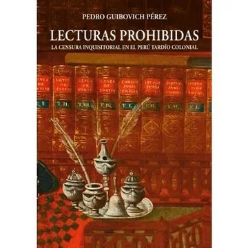 Libro: LECTURAS PROHIBIDAS LA CENSURA INQUISITORIAL - Museo Librería Génesis Perú