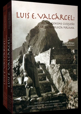 Libro: DEL INDIGENISMO CUSQUEÑO A LA ANTROPOLOGIA PERUANA - TOMO I Y II - Museo Librería Génesis Perú