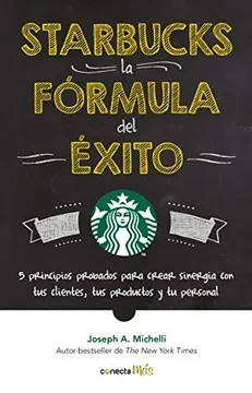 Libro: STARBUCKS LA FORMULA DEL ÉXITO - Museo Librería Génesis Perú