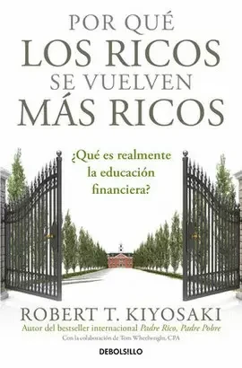 Libro: POR QUE LOS RICOS SE VUELVEN MAS RICOS - Museo Librería Génesis Perú
