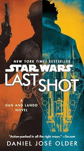Libro: STAR WARS LAST SHOT - Museo Librería Génesis Perú