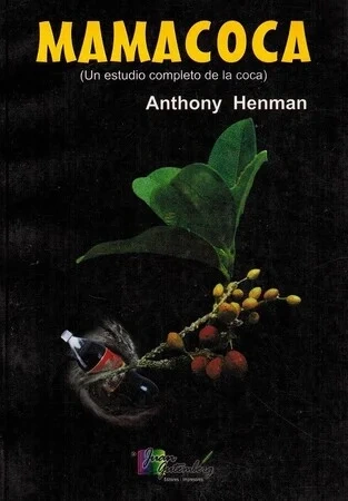 Libro: MAMACOCA - UN ESTUDIO COMPLETO DE LA COCA - Museo Librería Génesis Perú