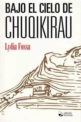 Libro: BAJO EL CIELO DE CHUQIKIRAU - Museo Librería Génesis Perú