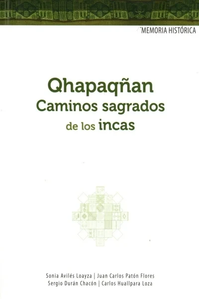Libro: QHAPAQÑAN CAMINOS SAGRADOS DE LOS INCAS - Museo Librería Génesis Perú