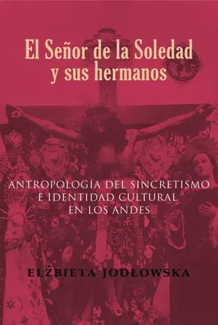 Libro: EL SEÑOR DE LA SOLEDAD Y SUS HERMANOS - Museo Librería Génesis Perú