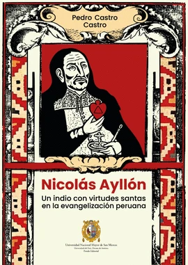 Libro: NICOLAS AYLLON: UN INDIO CON VIRTUDES SANTAS EN LA EVANGELIZACION PERUANA - Museo Librería Génesis Perú