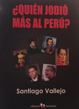 Libro: ¿QUIEN JODIO MAS AL PERU? - Museo Librería Génesis Perú