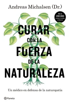 Libro: CURAR CON LA FUERZA DE LA NATURALEZA - Museo Librería Génesis Perú