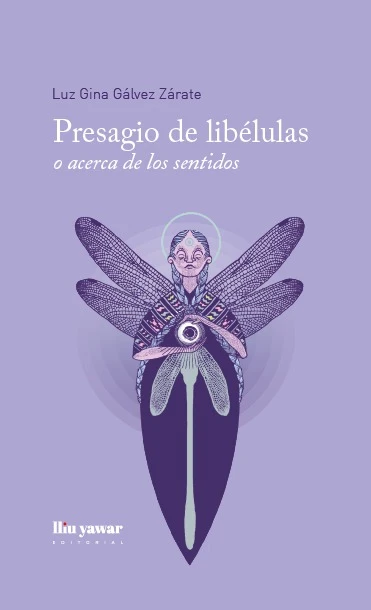 Libro: PRESAGIO DE LIBELULAS O ACERCA DE LOS SENTIDOS - Museo Librería Génesis Perú