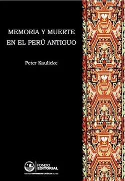 Libro: MEMORIA Y MUERTE EN EL PERU ANTIGUO - Museo Librería Génesis Perú