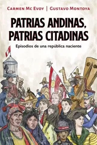 Libro: PATRIAS ANDINAS, PATRIAS CITADINAS - Museo Librería Génesis Perú