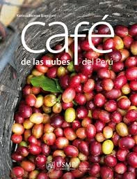 Libro: CAFE DE LAS NUBES DEL PERU - Museo Librería Génesis Perú