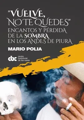 Libro: VUELVE NO TE QUEDES ENCANTOS Y PERDIDA DE LA SOMBRA - Museo Librería Génesis Perú