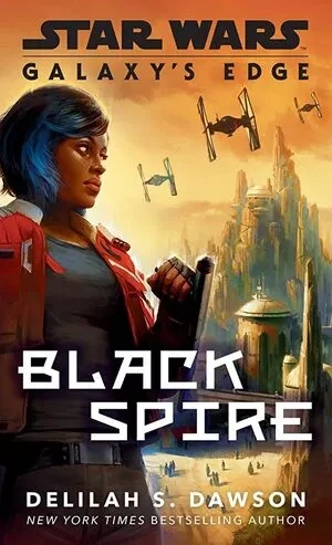 Libro: GALAXYS EDGE: BLACK SPIRE (STAR WARS) - Museo Librería Génesis Perú