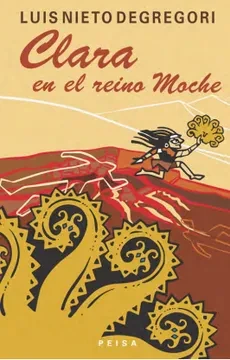 Libro: CLARA EN EL REINO MOCHE - Museo Librería Génesis Perú